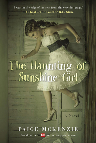 The Haunting of Sunshine Girl: Book One