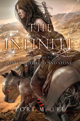 Blog Tour: The Infinite (Gates of Thread and Stone #2) by Lori M. Lee | Review + Giveaway