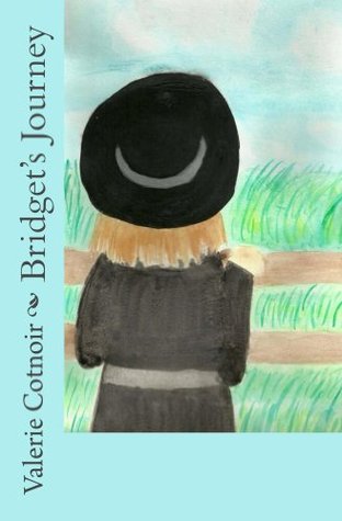 Bridgets Journey Valerie Cotnoir Bridgets Journey Valerie Cotnoir