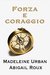 Forza e coraggio (Armi & bagagli, #2)