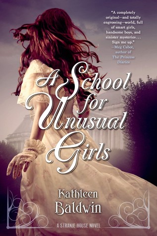 A School for Unusual Girls, by Kathleen Baldwin