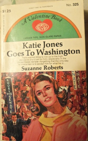 Katie Jones Goes to Washington Suzanne Roberts Katie Jones Goes to Washington Suzanne Roberts