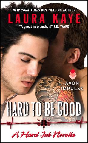 Hard to Be Good (Hard Ink, #3.5)