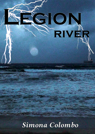 RIVER (LEGION, #1) Simona Colombo RIVER (LEGION, #1) Simona Colombo