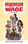 Minimum Wage Volume 1: Focus on the Strange