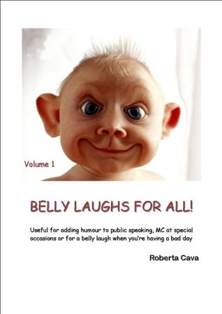 Volume 1 - Belly Laughs for All! Roberta Cava Volume 1 - Belly Laughs for All! Roberta Cava