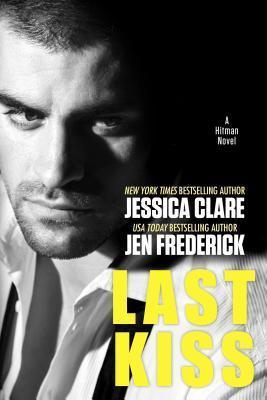 Last Kiss (Hitman, #3)