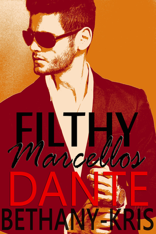 Filthy Marcellos by Bethany-Kris