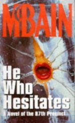 He Who Hesitates (87th Precinct #19) - Ed McBain