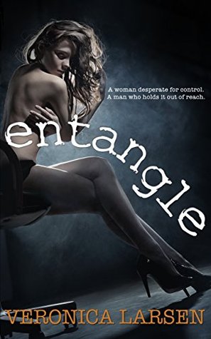 Entangle by Veronica Larsen