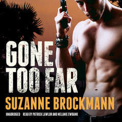 Gone Too Far Suzanne Brockmann Gone Too Far Suzanne Brockmann