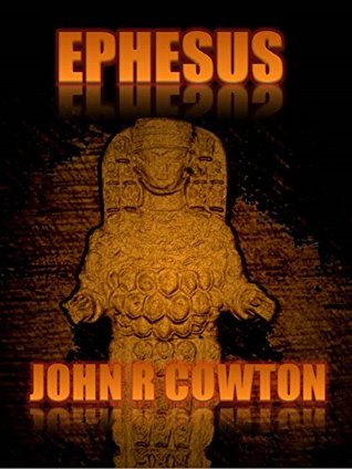 Ephesus John R Cowton Ephesus John R Cowton