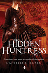 Hidden Huntress (The Malediction Trilogy, #2)