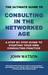 The Ultimate Guide to Consulting in the Networked Age by John Watson