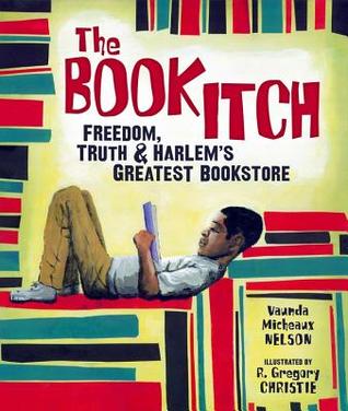 The Book Itch: Freedom, Truth, & Harlem's Greatest Bookstore