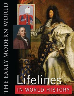 Lifelines in World History: The Ancient World, The Medieval World, The Early Modern World, The Modern World Mounir A. Farah Lifelines in World History: The Ancient World, The Medieval World, The Early Modern World, The Modern World Mounir A. Farah