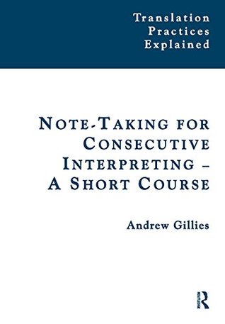 notetaking for consecutive interpreting: a short c