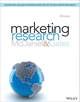 Marketing Research, 10th Edition Carl McDaniel Jr. Marketing Research, 10th Edition Carl McDaniel Jr.