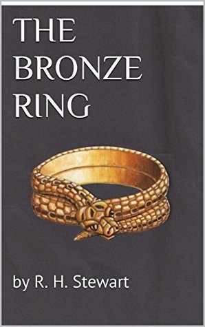 THE BRONZE RING R. H. Stewart THE BRONZE RING R. H. Stewart