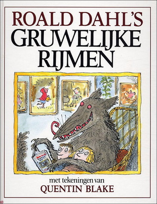 Roald Dahls gruwelijke rijmen Roald Dahl Roald Dahls gruwelijke rijmen Roald Dahl