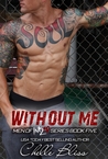 Without Me (Men of Inked, #5)