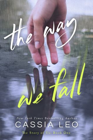 The Way We Fall (The Story of Us #1)