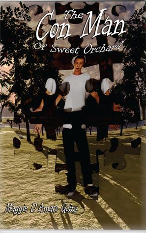 The Con Man of Sweet Orchard Maggie DAmato Goins The Con Man of Sweet Orchard Maggie DAmato Goins