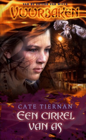 Een cirkel van as (Vuurbaken #2) – Cate Tiernan Een cirkel van as (Vuurbaken #2) – Cate Tiernan