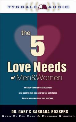 The 5 Love Needs Of Men And Women Gary Rosberg The 5 Love Needs Of Men And Women Gary Rosberg