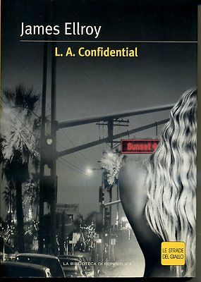 L.A. Confidential James Ellroy L.A. Confidential James Ellroy
