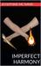 Imperfect Harmony (Blood and Flames, #2) by Josephine McNabb