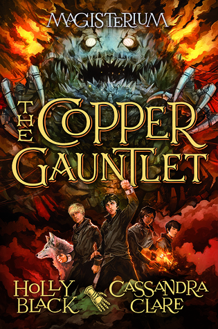 The Copper Gauntlet (Magisterium, #2)