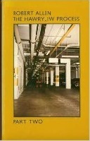 The Hawryliw Process: Part Two Robert Allen The Hawryliw Process: Part Two Robert Allen