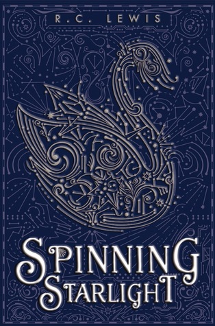 Spinning Starlight by RC Lewis