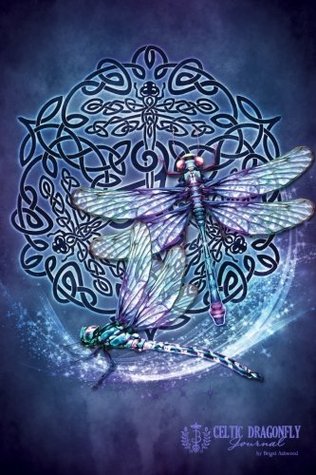 Celtic Dragonfly Journal Brigid Ashwood Celtic Dragonfly Journal Brigid Ashwood
