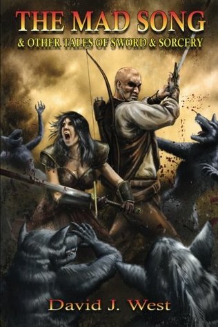 The Mad Song: and other tales of Sword & Sorcery