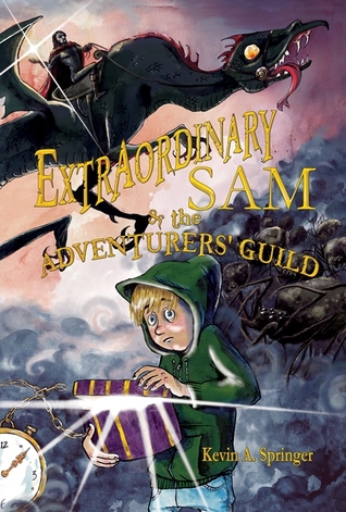 Extraordinary Sam and The Adventurers' Guild (Book 1)