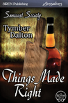 Things Made Right (Suncoast Society, #16)