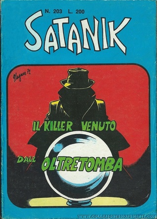 Satanik n. 203: Il killer venuto dalloltretomba Max Bunker Satanik n. 203: Il killer venuto dalloltretomba Max Bunker