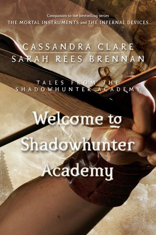 Tales from Shadowhunter Academy - Cassandra Clare, Sarah Rees Brennan & Robin Wasserman 22428828