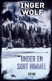 Under en sort himmel Inger Wolf Under en sort himmel Inger Wolf