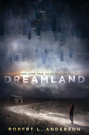 Dreamland by Robert L. Anderson | Review