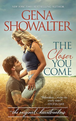 The Closer You Come (The Original Heartbreakers, #1)