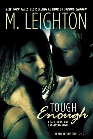 Tough Enough (Tall, Dark, and Dangerous, #2)