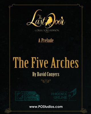 The Last Door: The Five Arches David Conyers The Last Door: The Five Arches David Conyers