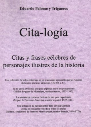 Cita-logía Eduardo Palomo Trigueros Cita-logía Eduardo Palomo Trigueros