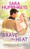 Brave the Heat (The McGuire Brothers, #1)