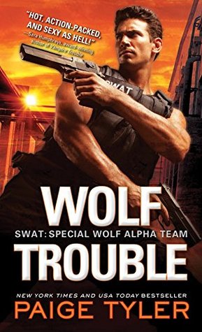 Wolf Trouble (SWAT, #2)