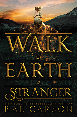 Walk on Earth a Stranger (The Gold Seer, #1)