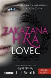 Zakázaná hra - Lovec (Zakázaná hra, #1)